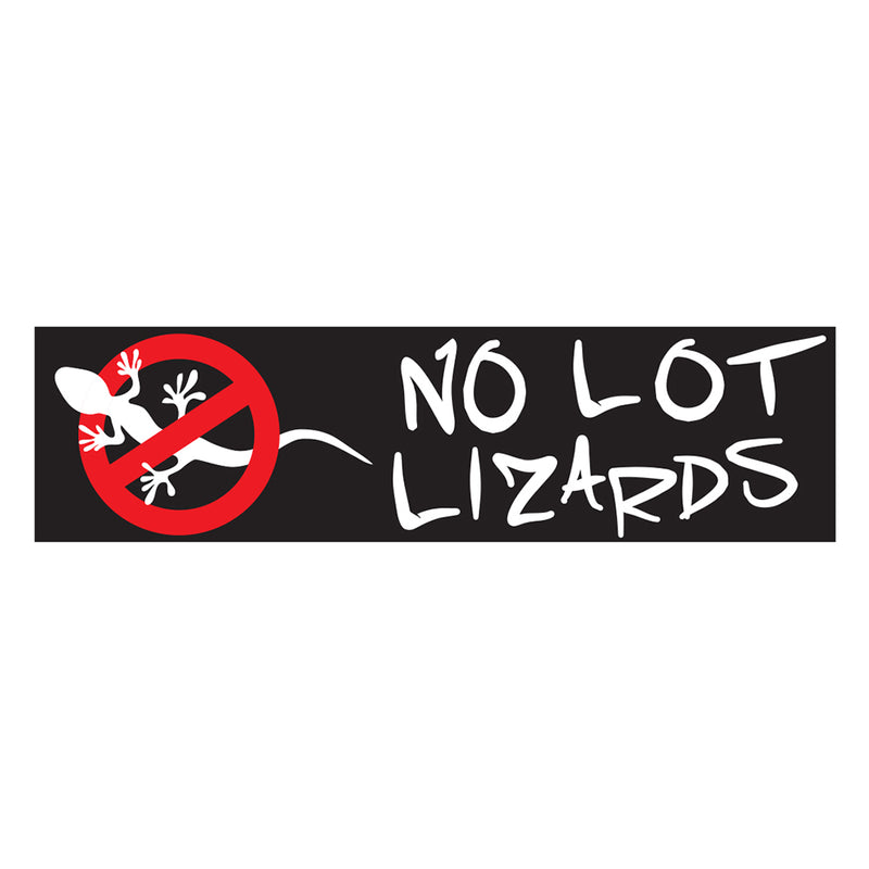 Big Rig - No Lot Lizards - 2.75" x 10.25"